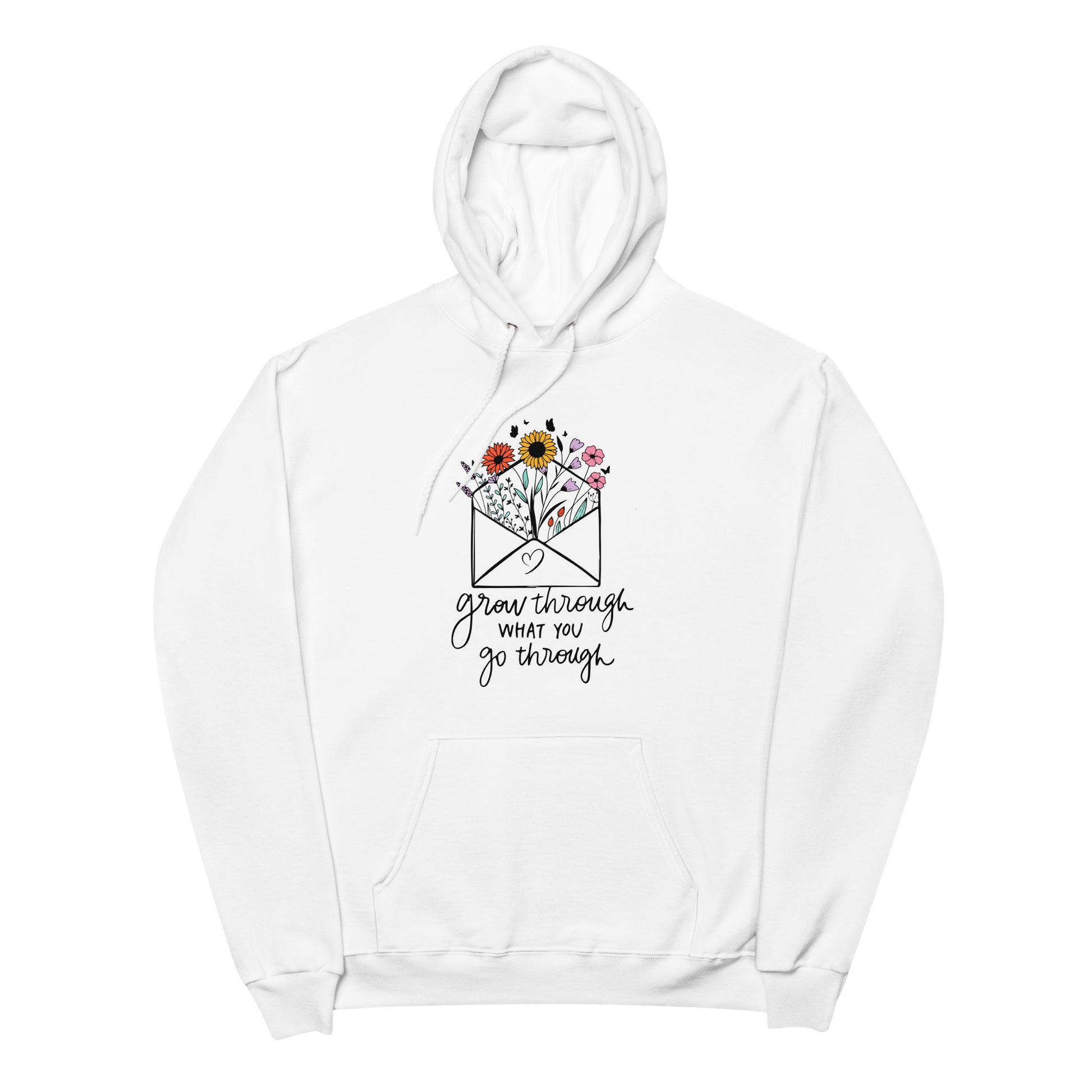 Grow Through What You Go Through Fleece Hoodie - Own Your Journey