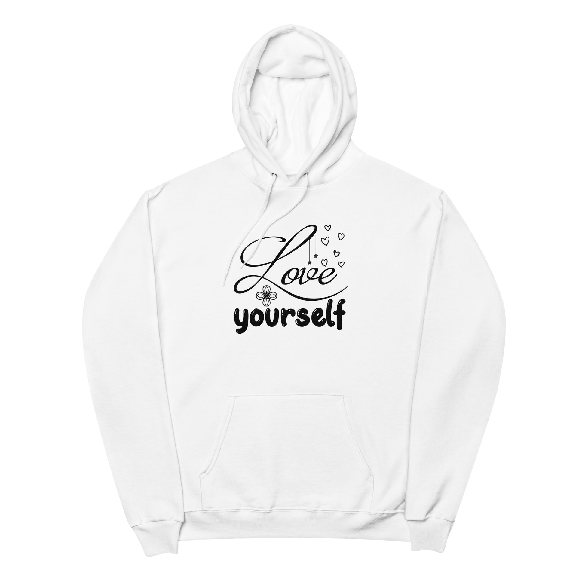 Love Yourself Fleece Hoodie - Own Your Journey