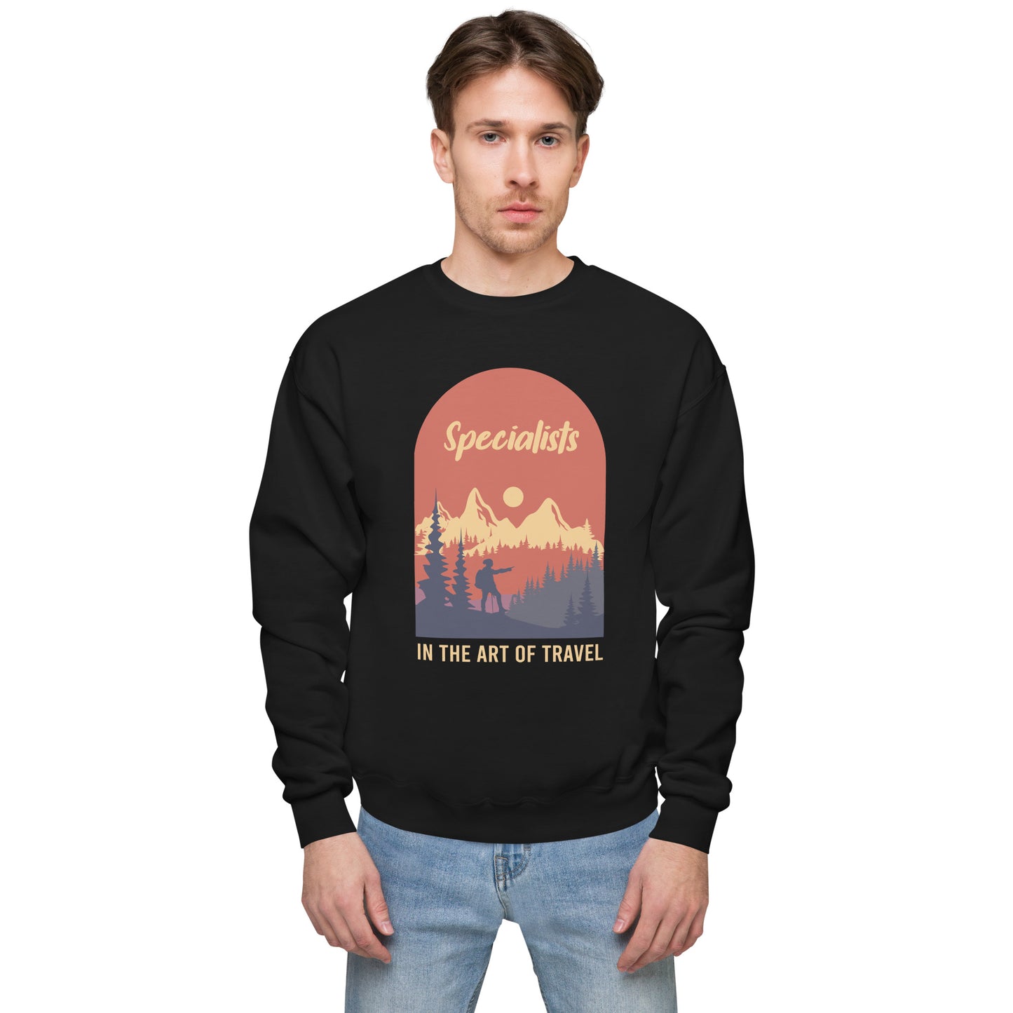 Specialist In The Art Of Travel Fleece Sweatshirt - Own Your Journey