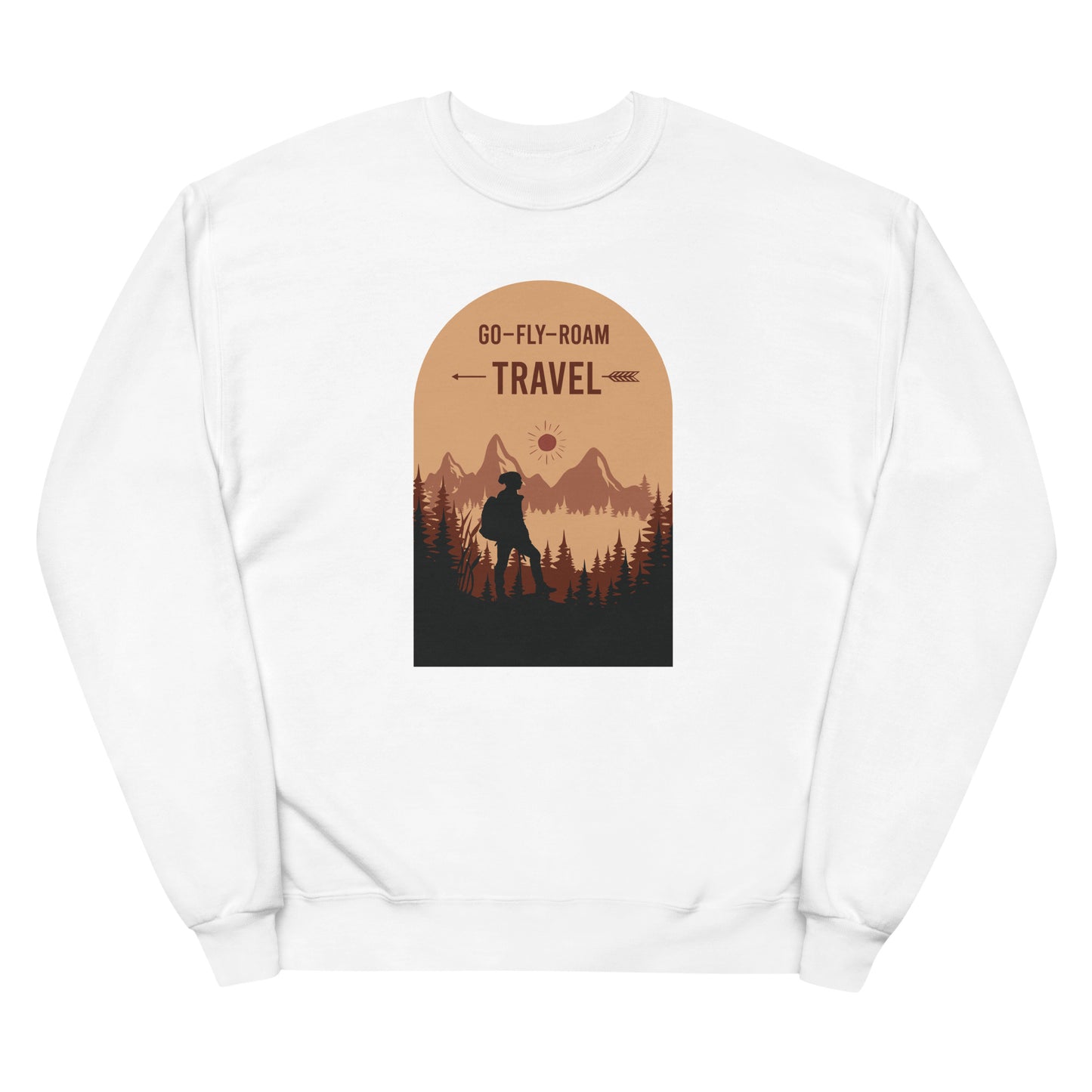 Go Fly Roam Travel Fleece Sweatshirt - Own Your Journey