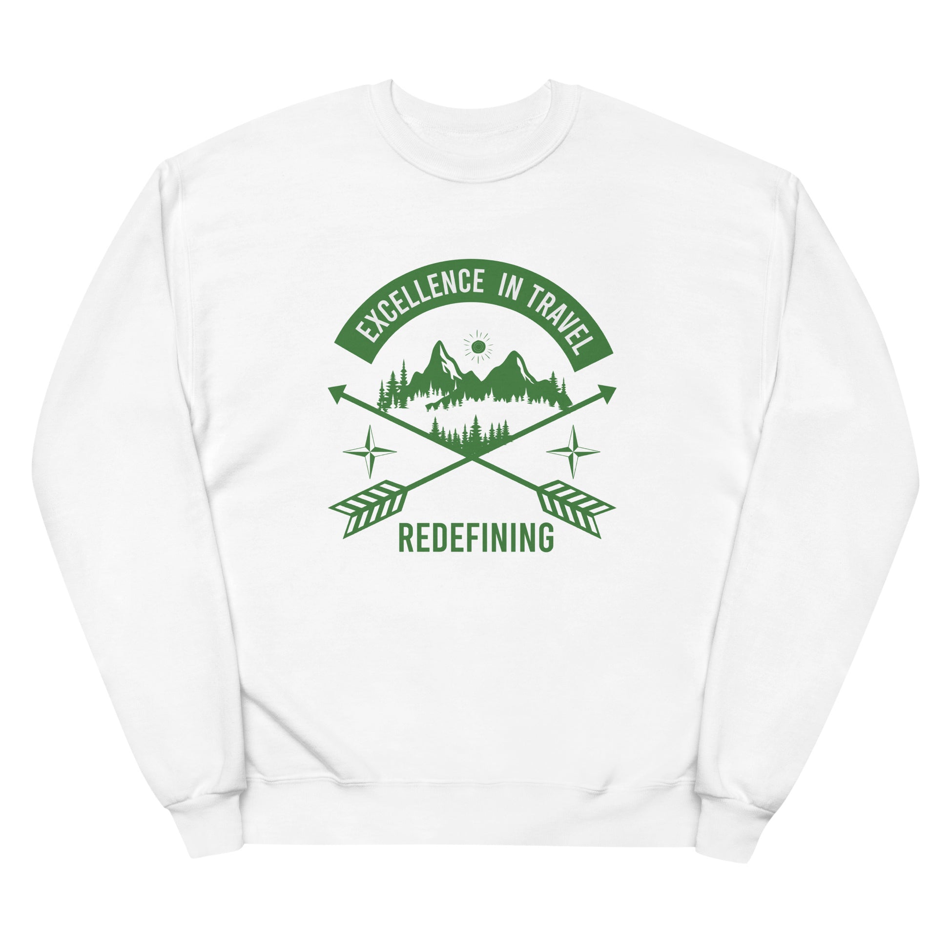 Excellence In Travel Fleece Sweatshirt - Own Your Journey