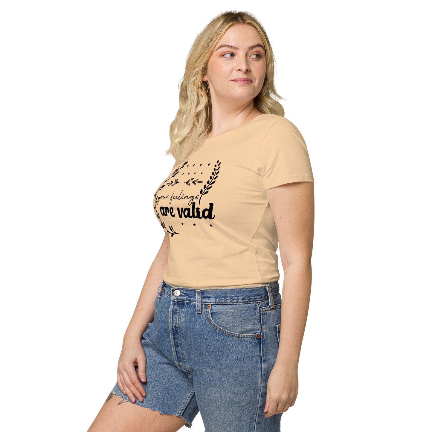 Your Feelings Are Valid Women Organic T-Shirt - Own Your Journey