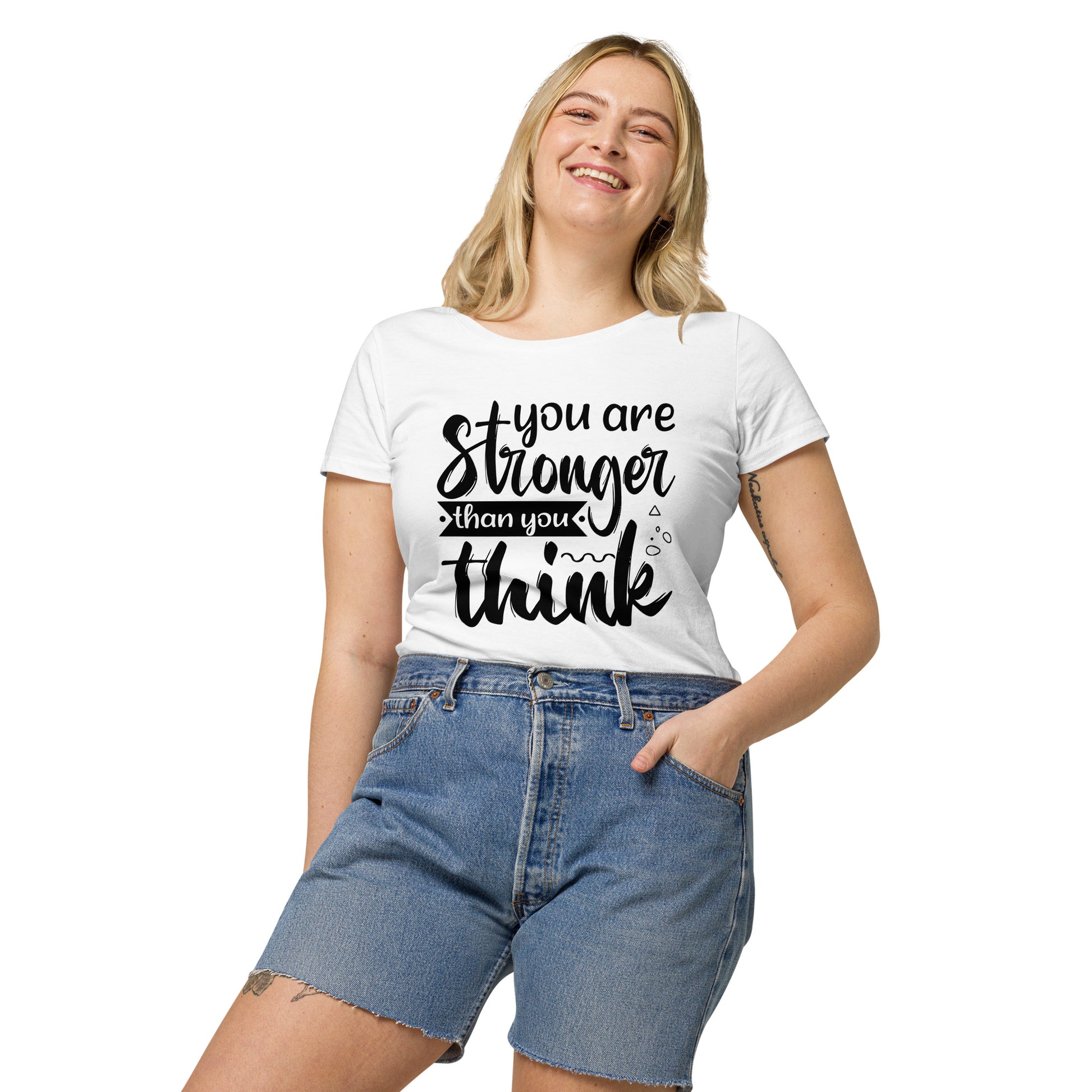 You Are Stronger Then You Think Women Organic T-Shirt - Own Your Journey