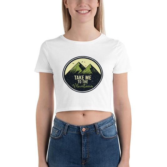 Take Me To The Mountains Women’s Crop Tee - Own Your Journey